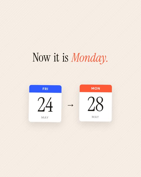 Calendar bookend scene: two date cards, Friday 24 to Monday 28